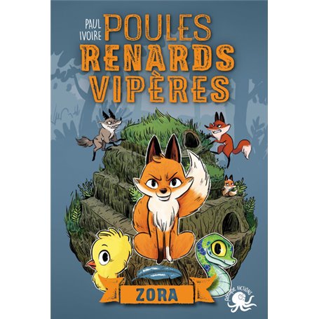 Poules, renards, vipères - Tome 2 Zora