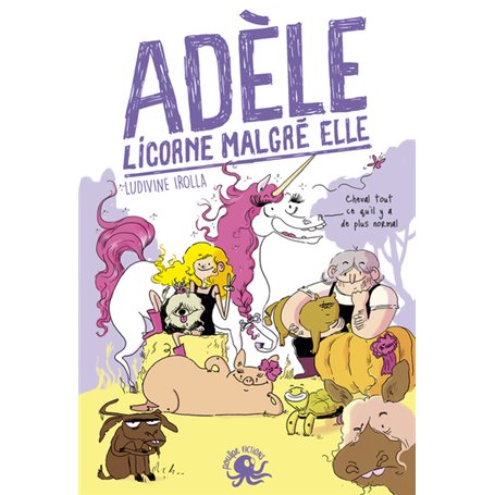 Adèle, licorne malgré elle