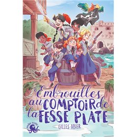 Embrouilles au Comptoir de la Fesse Plate