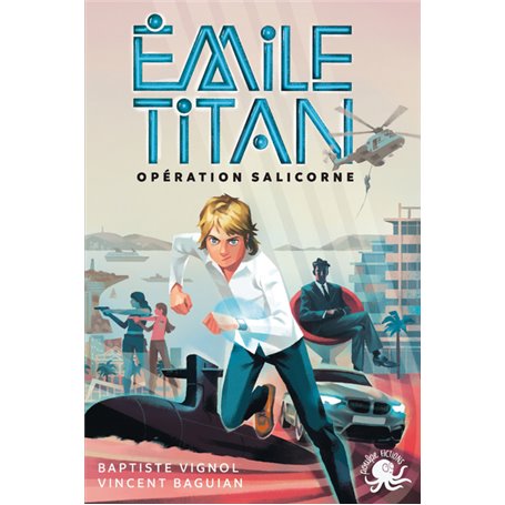 Emile Titan - Lecture roman jeunesse espion agent secret - Dès 10 ans - Tome 1