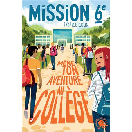 Mission sixième - Mène ton aventure au collège !