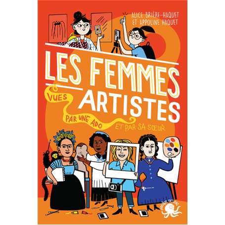 100 % Bio - Les Femmes artistes vues par une ado et par sa soeur