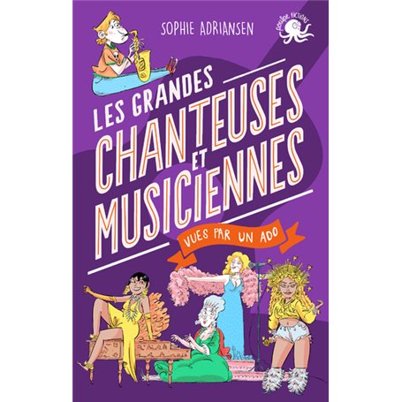 100 % Bio - Les grandes chanteuses et musiciennes vues par un ado