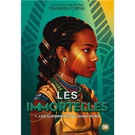 Les Immortelles (broché) - Tome 01 Les Guerrières au sang doré