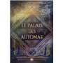 Le Palais des Automae (broché)