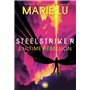 Steelstriker - L'ultime rébeillon (broché) - Tome 02