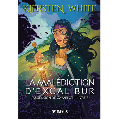 La malédiction d'Excalibur (broché) - L'ascension de Camelot - Tome 03