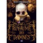 Le Royaume des Damnés (broché) - Tome 01