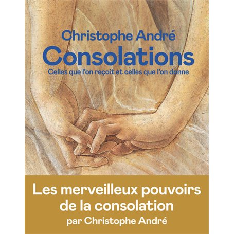 Consolations - Celles que l'on reçoit et celles que l'on donne