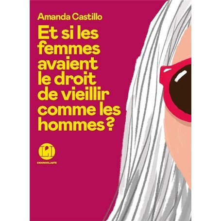 Et si les femmes avaient le droit de vieillir comme les hommes