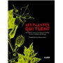 Les plantes qui tuent - Les végétaux les plus toxiques du monde et leurs stratégies de défense