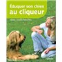 Eduquer son chien au cliqueur