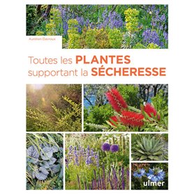 Toutes les plantes supportant la sécheresse