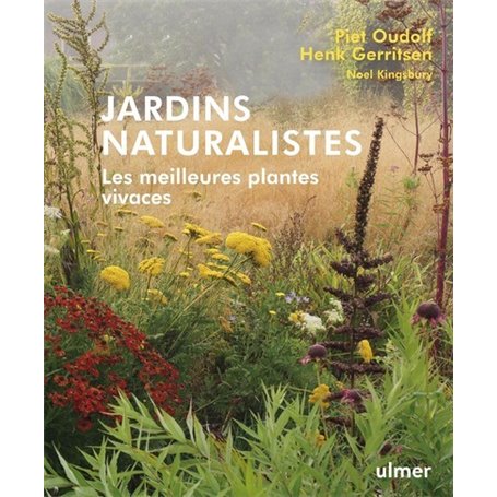 Jardins naturalistes - Les meilleures plantes vivaces