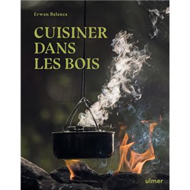 Cuisiner dans les bois