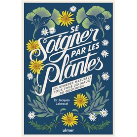 Se soigner par les plantes