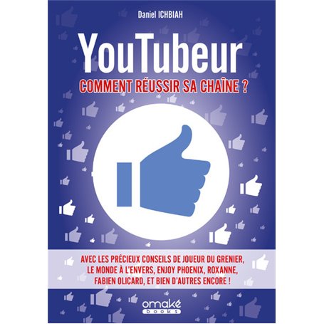 Youtubeur : Comment réussir sa chaîne ?