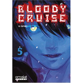 Bloody Cruise - Tome 5 (VF)