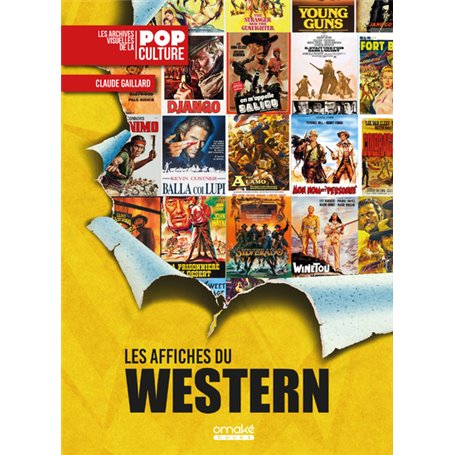 Les Affiches du Western - Les Archives visuelles de la pop culture