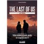 The Last of Us, la saga - Petites histoires et grands secrets sur la saga et la série TV