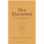 Moi, Mariammé - Evangile de l'amour incarné de Marie Madeleine