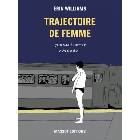 Trajectoire de femme - Journal illustré d'un combat