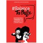 Balance ta bulle - 62 dessinatrices témoignent du harcèlement et de la violence sexuelle