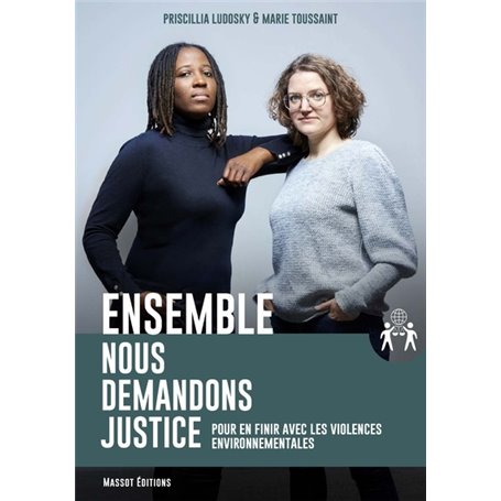 Ensemble nous demandons justice - Pour en finir avec les violences environnementales