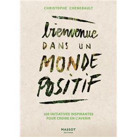 Bienvenue dans un monde positif