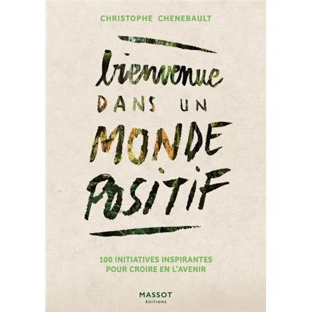 Bienvenue dans un monde positif