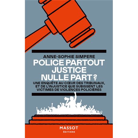 Police partout Justice nulle part ?