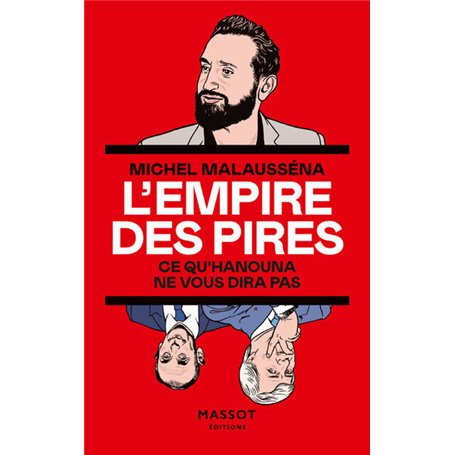 L'Empire des pires - Ce qu'Hanouna ne vous dira pas