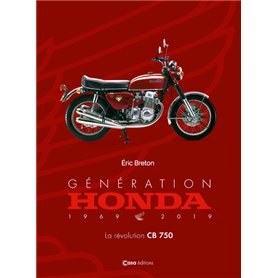 Génération Honda 1969-2019 - La révolution CB 750