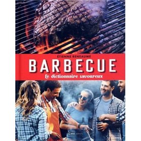 Barbecue - Le dictionnaire savoureux