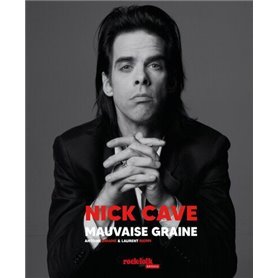 Nick Cave - Mauvaise graine