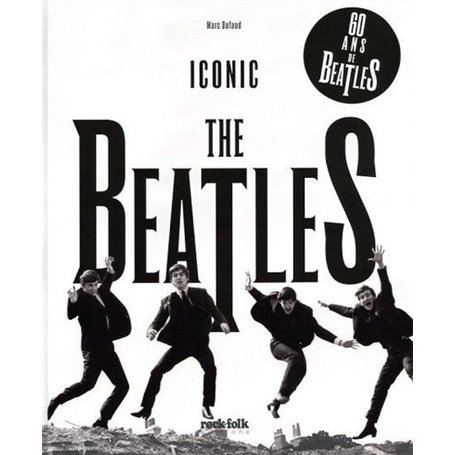 The Beatles - Iconic - 60 ans de Beatles