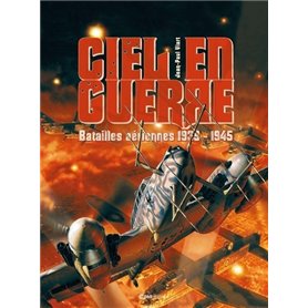 Ciel en guerre - Batailles aériennes 1939-1945