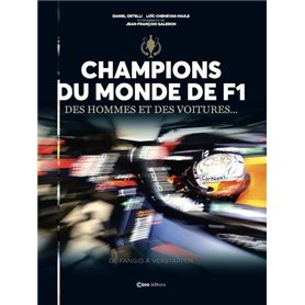 Les Champions du Monde de F1 Et leurs autos