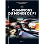 Les Champions du Monde de F1 Et leurs autos