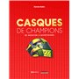 Casques de champions - D'Agostini à Quartararo