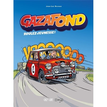 Gaz à fond - Roulez jeunesse - Tome 1