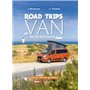 Road Trip en Van - Nos plus belles évasion en France et à l'étranger