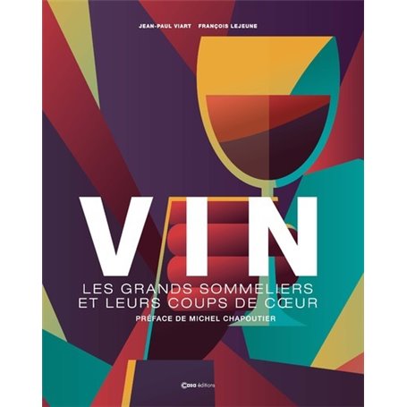 Vin - Les grands sommeliers et leurs coups de coeur