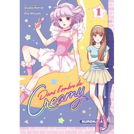 Dans l'ombre de Creamy - tome 1