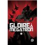 The Transformers : Gloire à Mégatron - Tome 1