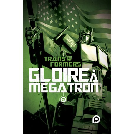 The Transformers : Gloire à Mégatron - Tome 2