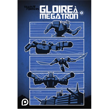 The Transformers : Gloire à Mégatron - Tome 3