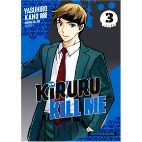 Kiruru kill me - Tome 3