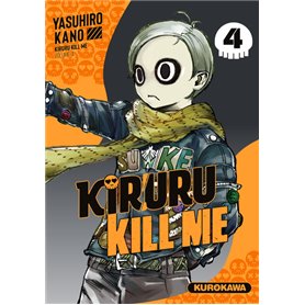 Kiruru kill me - Tome 4