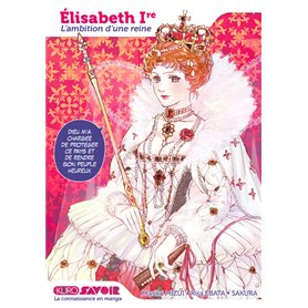 Elisabeth Ire, l'ambition d'une reine